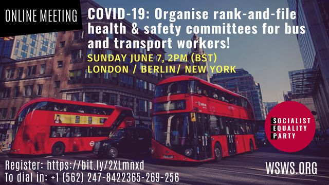 London Bus Drivers Face Covid 19 Disaster Build Rank And File Safety Committees World Socialist Web Site