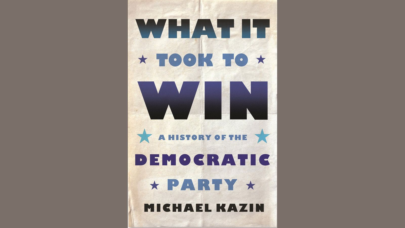 Неоригинальная агиография Демократической партии США: Книга Майкла Казина  «Что потребовалось, чтобы победить» - World Socialist Web Site