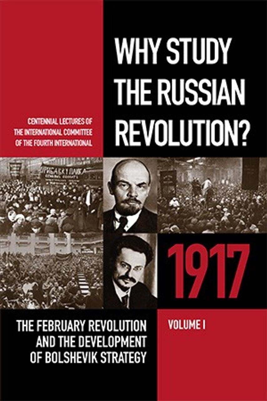 Why Study The Russian Revolution? - World Socialist Web Site