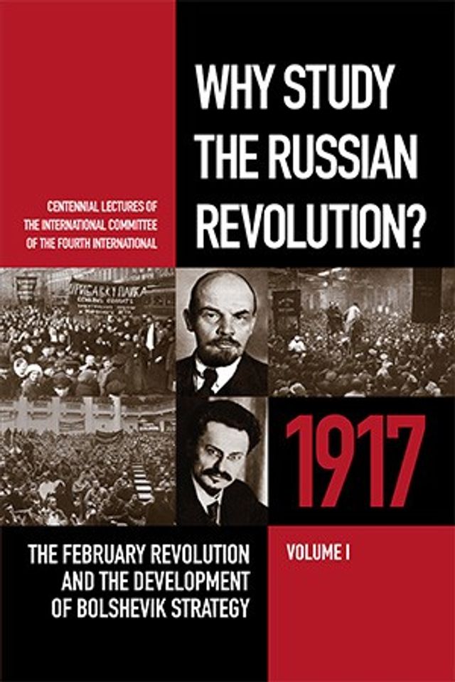 Why Study the Russian Revolution? - World Socialist Web Site