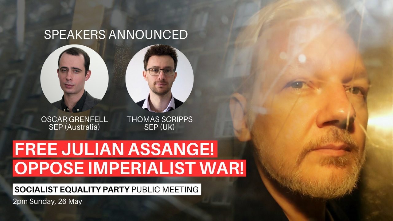 SEP (Australia) Public Meeting: Free Julian Assange! Oppose Imperialist ...